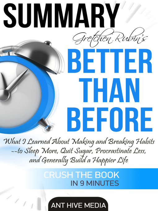 Title details for Gretchen Rubin's Better Than Before by Ant Hive Media - Available